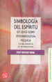 simbiologia del espiritu: estudios sobre fenomenologia psiquica-9789681608323 simbiologia del espiritu: estudios sobre fenomenologia psiquica 9789681608323