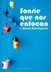 sonrie que nos enfocan (ebook)-9788490953433 sonrie que nos enfocan (ebook) 9788490953433