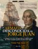 la armada desconocida de jorge juan (ebook)-9788499677033 la armada desconocida de jorge juan (ebook) 9788499677033