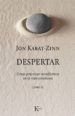 despertar: como practicar mindfulness en la vida cotidiana-9788499886633 despertar: como practicar mindfulness en la vida cotidiana 9788499886633