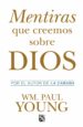 mentiras que creemos sobre dios (ebook)-9786070743443 mentiras que creemos sobre dios (ebook) 9786070743443