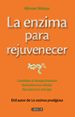la enzima para rejuvenecer-9788403013643 la enzima para rejuvenecer 9788403013643