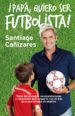 papa, ¡quiero ser futbolista! (ebook)-9788416253043 papa, ¡quiero ser futbolista! (ebook) 9788416253043