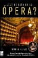 ¿que es esto de la opera?-9788496222243 ¿que es esto de la opera? 9788496222243