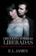 cincuenta sombras liberadas-e.l. james-9788425348853 cincuenta sombras liberadas e.l. james 9788425348853