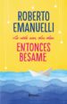 la vida son dos dias, entonces besame (ebook)-9788408196563 la vida son dos dias, entonces besame (ebook) 9788408196563