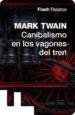 canibalismo en los vagones del tren (flash relatos) (ebook)-9788416628063 canibalismo en los vagones del tren (flash relatos) (ebook) 9788416628063