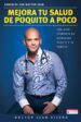 mejora tu salud de poquito a poco (ebook)-9781945540073 mejora tu salud de poquito a poco (ebook) 9781945540073