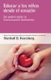 educar a los niños desde el corazon: ser padres segun la comunidad noviolencia-9788415053873 educar a los niños desde el corazon: ser padres segun la comunidad noviolencia 9788415053873