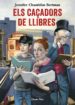 els caçadors de llibres-9788491372073 els caçadors de llibres 9788491372073