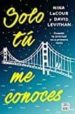 solo tu me conoces-david levithan-nina lacour-9788408171683 solo tu me conoces david levithan nina lacour 9788408171683