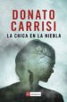 la chica en la niebla-donato carrisi-9788416634583 la chica en la niebla donato carrisi 9788416634583