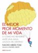 el mejor peor momento de mi vida o como no rendirse ante una mala jugada del destino-9788449330483 el mejor peor momento de mi vida o como no rendirse ante una mala jugada del destino 9788449330483