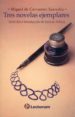 tres novelas ejemplares: la gitanilla; el licenciado vidriera; rinconete y cortadillo-9789685270083 tres novelas ejemplares: la gitanilla; el licenciado vidriera; rinconete y cortadillo 9789685270083