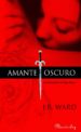 amante oscuro (la hermandad de la daga negra 1) (ebook)-9788483659793 amante oscuro (la hermandad de la daga negra 1) (ebook) 9788483659793
