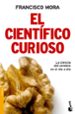 el cientifico curioso: la ciencia del cerebro en el dia a dia-9788484608493 el cientifico curioso: la ciencia del cerebro en el dia a dia 9788484608493