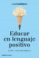 educar en lenguaje positivo (ebook)-luis castellanos-9788449333903 educar en lenguaje positivo (ebook) luis castellanos 9788449333903