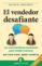 el vendedor desafiante-matthew dixon-9788492452903 el vendedor desafiante matthew dixon 9788492452903