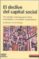 el declive del capital social: un estudio internacional sobre soc iedades y el sentido comunitario-robert d. putnam-9788481094213 el declive del capital social: un estudio internacional sobre soc iedades y el sentido comunitario robert d. putnam 9788481094213