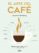 el arte del cafe: como preparar cafes deliciosos-sebastien racineux-chung-len tran-9788416890323 el arte del cafe: como preparar cafes deliciosos sebastien racineux chung len tran 9788416890323