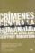 crimenes contra la humanidad: la lucha por una justicia global-geoffrey robertson-9788432313523 crimenes contra la humanidad: la lucha por una justicia global geoffrey robertson 9788432313523