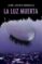 la luz muerta-jose javier abasolo-9788497467223 la luz muerta jose javier abasolo 9788497467223