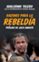 razones para la rebeldia-guillermo toledo-pascual serrano-9788499421223 razones para la rebeldia guillermo toledo pascual serrano 9788499421223