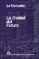 la ciudad del futuro (4ª ed.)-9789879393123 la ciudad del futuro (4ª ed.) 9789879393123
