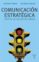 comunicación estratégica (ebook)-eugenio tironi-ascanio cavallo-9789563470253 comunicación estratégica (ebook) eugenio tironi ascanio cavallo 9789563470253