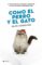 como el perro y el gato-gilles legardinier-9788408160373 como el perro y el gato gilles legardinier 9788408160373