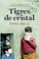 tigres de cristal-toni hill-9788425356483 tigres de cristal toni hill 9788425356483