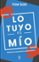 lo tuyo es mio: contra la economia colaborativa-tom slee-9788430618583 lo tuyo es mio: contra la economia colaborativa tom slee 9788430618583