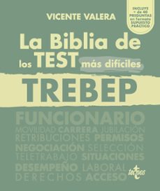Portada de LA BIBLIA DE LOS TEST MAS DIFICILES DEL TREBEP