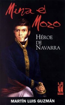 Portada de MINA EL MOZO: HEROE DE NAVARRA