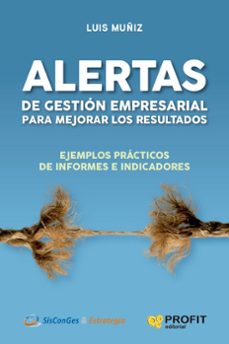 Portada de ALERTAS DE GESTION EMPRESARIAL PARA MEJORAR LOS RESULTADOS