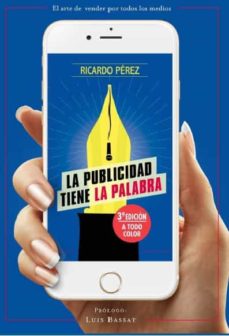 Portada de EL ARTE DE VENDER POR TODOS LOS MEDIOS: LA PUBLICIDAD TIENE LA PALABRA