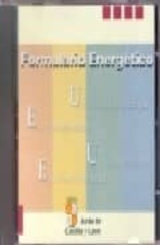 Portada de FORMULARIO ENERGETICO: USO RACIONAL DE LA ENERGIA. ENERGIAS RENOV ABLES. UNIDADES DE ENERGIA. ESTUDIOS DE VIABILIDAD (CD-ROM)