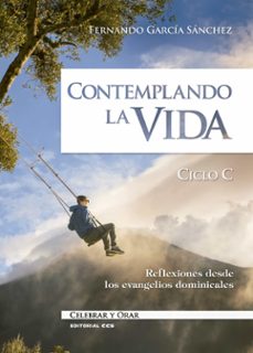 Portada de CONTEMPLANDO LA VIDA. CICLO C