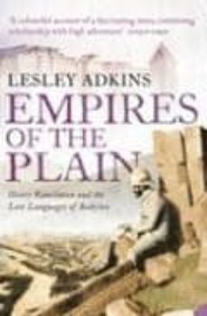 Livres Couvertures de Empires Of The Plain: Henry Rawlinson And The Lost Languages Of B Abylon