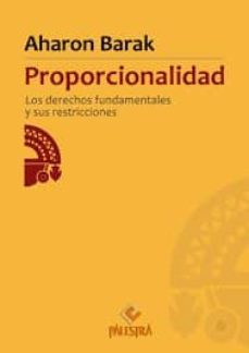 Descargar PROPORCIONALIDAD: LOS DERECHOS FUNDAMENTALES Y SUS RESTRICCIONES gratis pdf - leer online