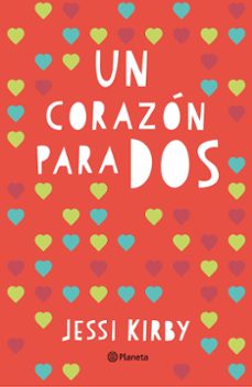 Descargar el eBook de los más vendidos UN CORAZON PARA DOS (Literatura española) de JESSI KIRBY