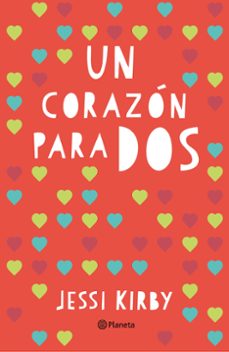 Es serie de libros descarga gratuita en pdf. UN CORAZON PARA DOS 9788408145103 de JESSI KIRBY (Spanish Edition) FB2