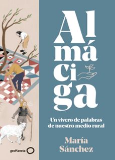 Descarga gratuita de libros audibles. ALMÁCIGA in Spanish de MARIA SANCHEZ