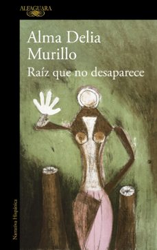 RAÍZ QUE NO DESAPARECE