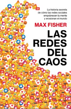 Descarga gratuita de libros de google. LAS REDES DEL CAOS de MAX FISHER (Literatura española) 9788411002103