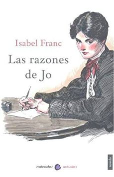 Descargas gratuitas de libros electrónicos en computadora en pdf LAS RAZONES DE JO (Literatura española)  de ISABEL FRANC 9788412000603
