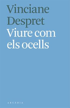 Descarga gratuita de audiolibros para computadora VIURE COM ELS OCELLS
         (edición en catalán) 9788412373103 iBook RTF (Spanish Edition)