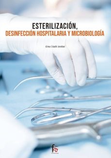 Descargar libro a ipod nano ESTERILIZACIÓN, DESINFECCION HOSPITALARIA Y MICROBIOLOGIA  (Literatura española) 9788413236803