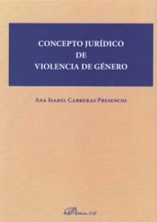 Descargar CONCEPTO JURIDICO DE VIOLENCIA DE GENERO gratis pdf - leer online