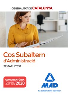 Libros descargables en línea pdf gratis. COS SUBALTERN D´ADMINISTRACIÓ DE LA GENERALITAT DE CATALUNYA. TEMARI I TEST en español